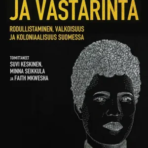 Rasismi, valta ja vastarinta (e-bok) av -