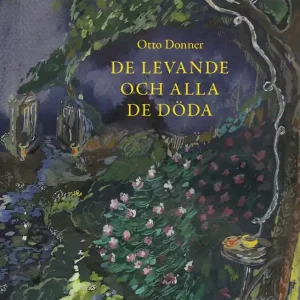 De levande och alla de döda (e-bok) av Otto Donner