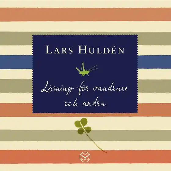 Läsning för vandrare och andra (ljudbok) av Lars Huldén