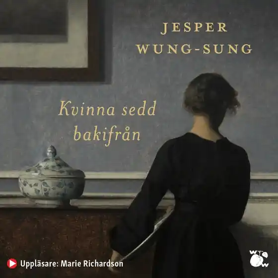 Kvinna sedd bakifrån (ljudbok) av Jesper Wung-Sung