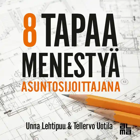 8 tapaa menestyä asuntosijoittajana (ljudbok) av Unna Lehtipuu - Begagnad bok
