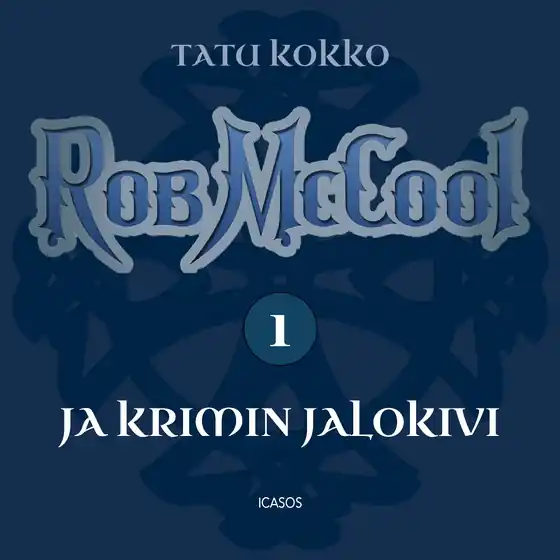 Rob McCool ja Krimin jalokivi (ljudbok) av Tatu Kokko