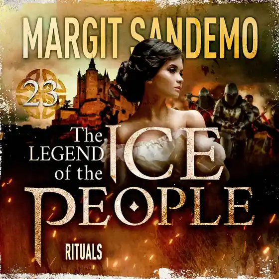 The Ice People 23 - Rituals (ljudbok) av Margit Sandemo
