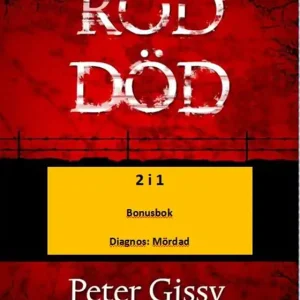 Röd död - Diagnos: Mördad (e-bok) av Peter Gissy