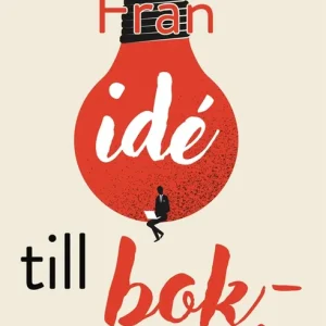 Från idé till bokmanus (e-bok) av Pernilla Lindroos