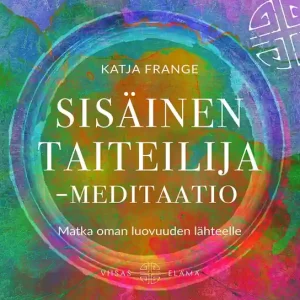 Sisäinen taiteilija -meditaatio (ljudbok) av Katja Frange