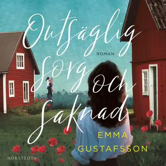 Outsäglig sorg och saknad (ljudbok) av Emma Gustafsson