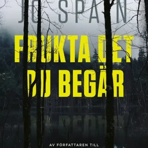 Frukta det du begär (e-bok) av Jo Spain