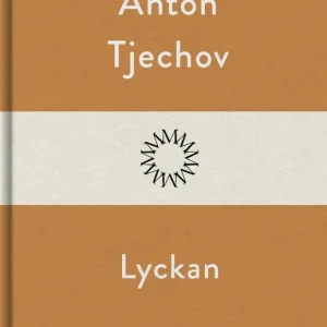 Lyckan (e-bok) av Anton Tjechov