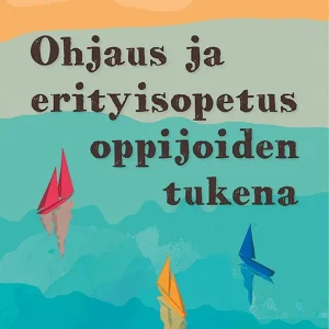 Ohjaus ja erityisopetus oppijoiden tukena (e-bok) av -