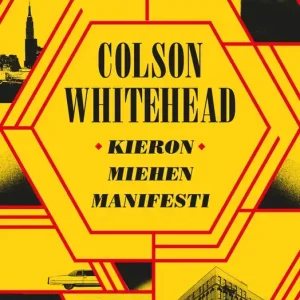 Kieron miehen manifesti (e-bok) av Colson Whitehead