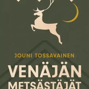 Venäjän metsästäjät (e-bok) av Jouni Tossavainen