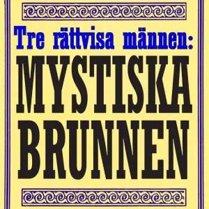 De tre rättvisa männen: Brunnen. Återutgivning av deckarnovell från 1932 (e-bok) av Edgar Wallace