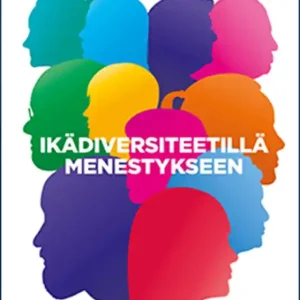 Ikädiversiteetillä menestykseen (e-bok) av Liisa Holma