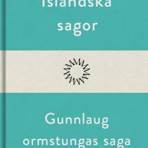 Gunnlaug ormstungas saga (e-bok) av -
