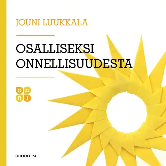 Osalliseksi onnellisuudesta (ljudbok) av Jouni Luukkala