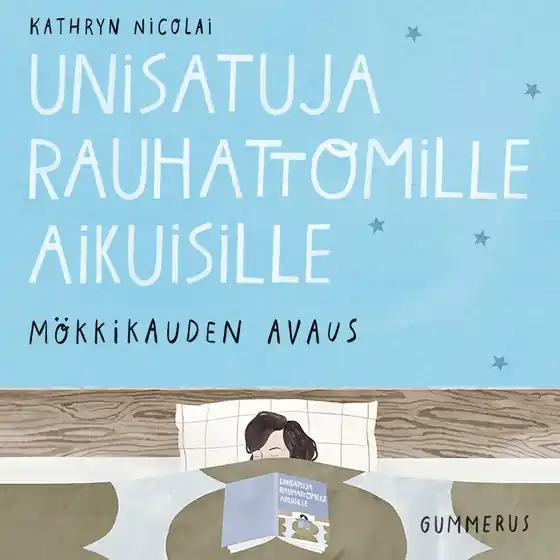 Unisatuja rauhattomille aikuisille 32 - Mökkikauden avaus (ljudbok) av Kathryn Nicolai