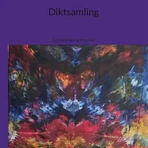 Diktsamling: Egna känslor och tankar (e-bok) av Linda Eriksson