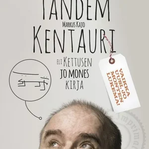 Tandem-kentauri eli Kettusen jo mones kirja (e-bok) av Markus Kajo