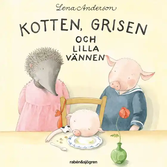 Kotten, Grisen och lilla vännen (ljudbok) av Lena Anderson