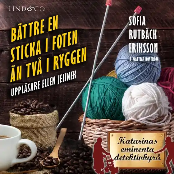 Bättre en sticka i foten än två i ryggen (ljudbok) av Sofia Rutbäck Eriksson