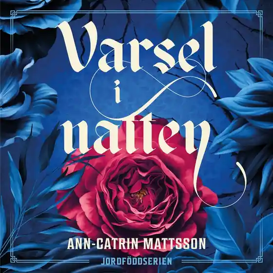 Varsel i natten (ljudbok) av Ann-Catrin Mattsson