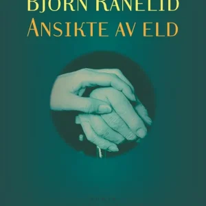 Ansikte av eld (e-bok) av Björn Ranelid