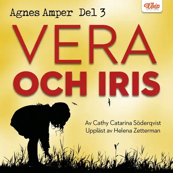 Agnes Amper : Vera och Iris (ljudbok) av Cathy Catarina Söderqvist