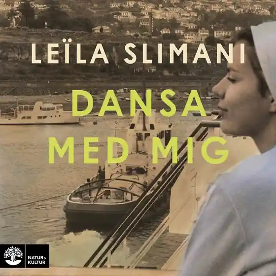 Dansa med mig (ljudbok) av Leïla Slimani