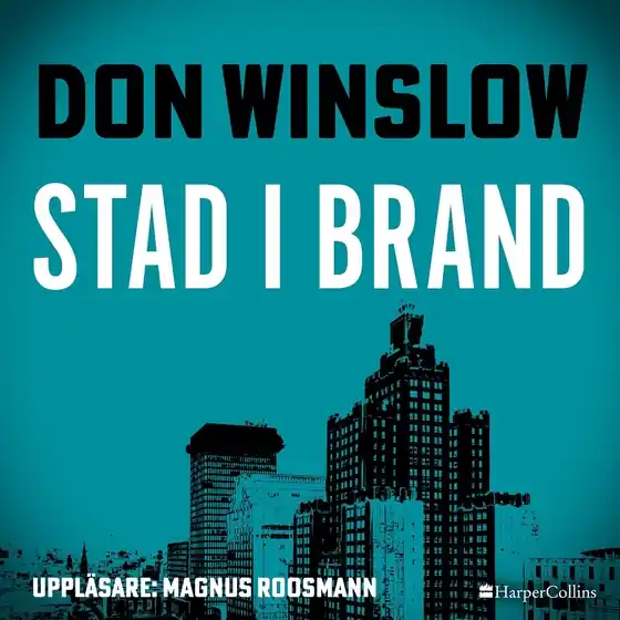 Stad i brand (ljudbok) av Don Winslow