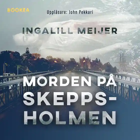 Morden på Skeppsholmen (ljudbok) av Ingalill Meijer