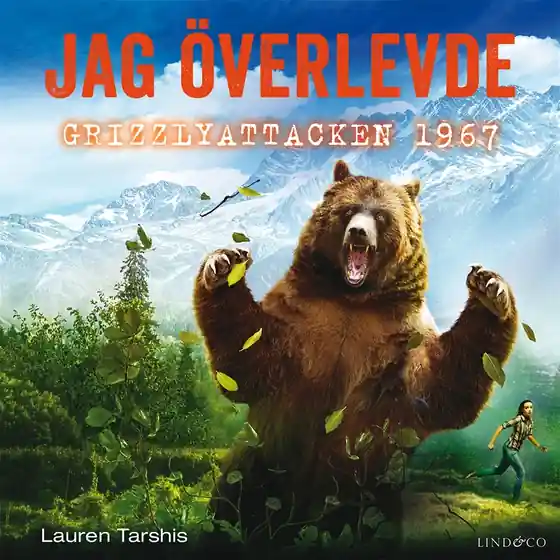 Jag överlevde grizzlyattacken 1967 (ljudbok) av Lauren Tarshis