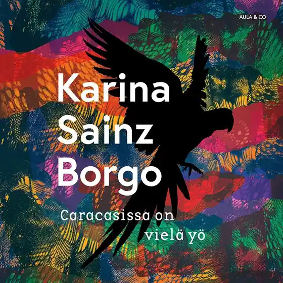 Caracasissa on vielä yö (ljudbok) av Karina Sainz Borgo