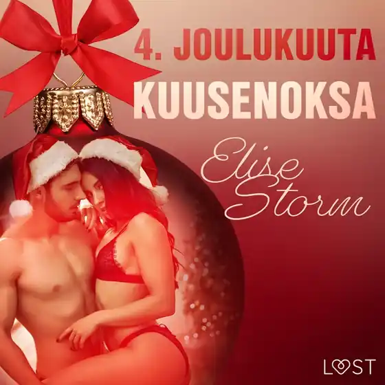 4. joulukuuta: Kuusenoksa – eroottinen joulukalenteri (ljudbok) av Elise Storm