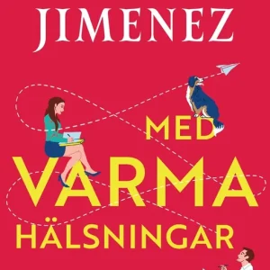 Med varma hälsningar (e-bok) av Abby Jimenez