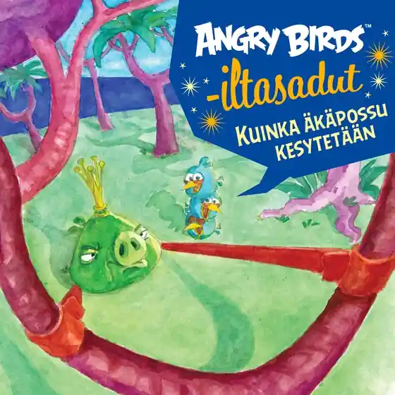 Angry Birds: Kuinka äkäpossu kesytetään (ljudbok) av Janne Toriseva