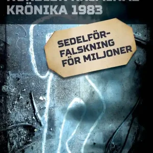 Sedelförfalskning för miljoner (e-bok) av Diverse