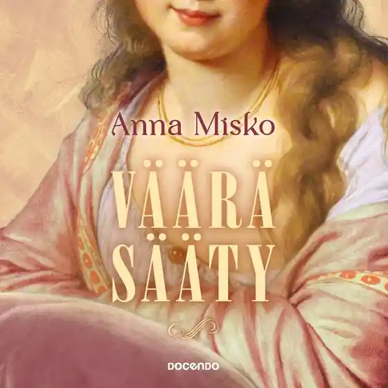 risnedsättning Väärä sääty (ljudbok) av Anna Misko