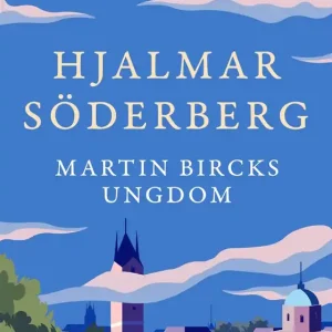 Martin Bircks Ungdom (e-bok) av Hjalmar Söderberg