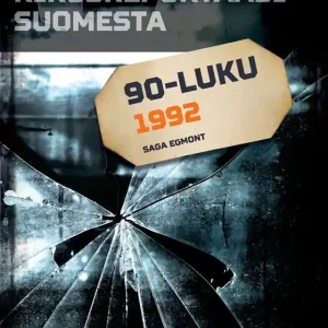Rikosreportaasi Suomesta 1992 (e-bok) av Eri Tekijöitä