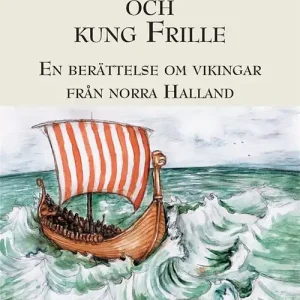 Egil, Björn och Kung Frille (e-bok) av Claes-Göran Alstam