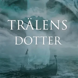 Trälens dotter (e-bok) av Bernt Wiede