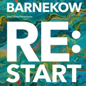 Re:start - Det värdebaserade ledarskapet i en föränderlig värld (e-bok) av Hélène Barnekow