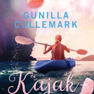 Kajakbyggerskan (e-bok) av Gunilla Cullemark