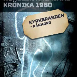 Kyrkbranden – rånmord (e-bok) av Diverse
