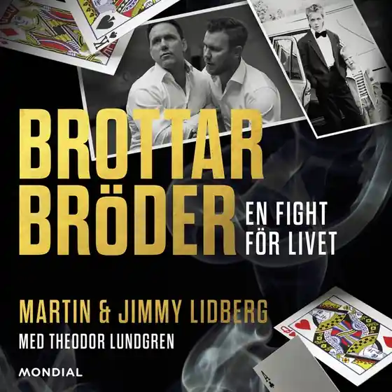 Brottarbröder : En fight för livet (ljudbok) av Jimmy Lidberg