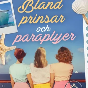 Bland prinsar och paraplyer (e-bok) av Katarina Lundholm