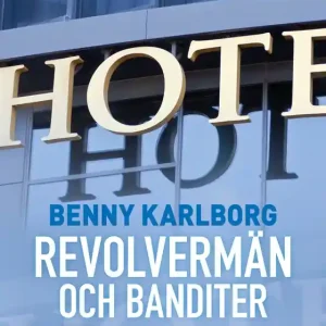 Revolvermän och banditer (e-bok) av Benny Karlborg