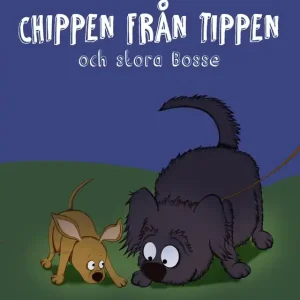 Chippen från tippen och stora Bosse (ljudbok) av Anna Hansson - Begagnad bok