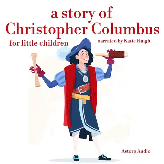 A Story of Christopher Colombus for Little Children (ljudbok) av James Gardner